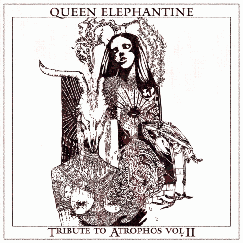 Queen Elephantine : Tribute To Atrophos Vol. II